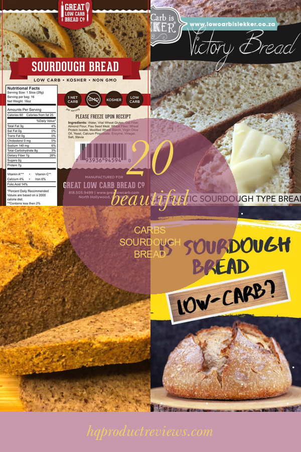 20 Beautiful Carbs sourdough Bread Best Product Reviews